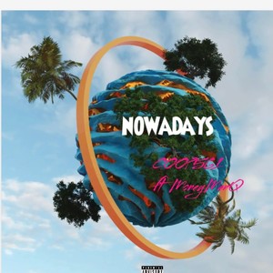 Nowadays (feat. Moneymanq) [Explicit]