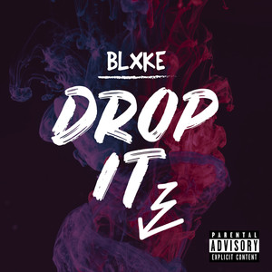 Drop It (Explicit)