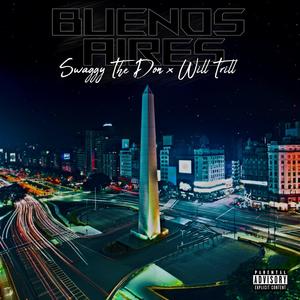 Buenos Aires (feat. Will Trill) (Explicit)
