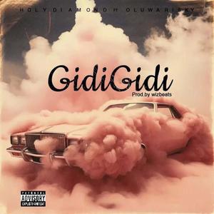 GidiGidi (feat. Oluwa Risky)