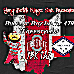 Buckeye Boy In The 479 (Freestyles) [Explicit]