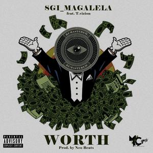 Worth (feat. T.Vizion) [Remastered Version] [Explicit]