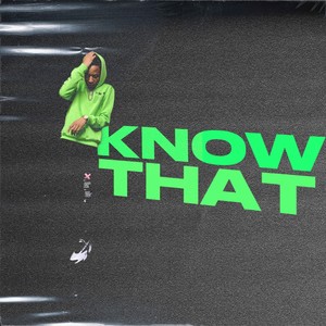 Know That (Explicit)