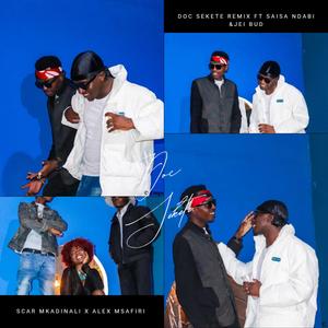 DOC SEKETE (feat. SCAR MKADINALI, Saisa Ndabi & Boyezo)