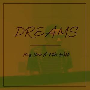 Dreams (feat. Mike Webb)