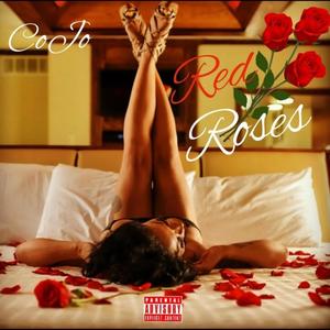 Red Roses (Explicit)