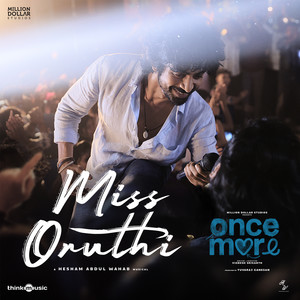 Miss Oruthi (From "Once More")