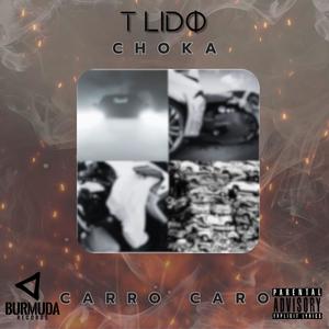 Choka Carro Caro (Explicit)