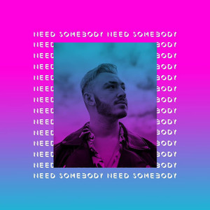 Need Somebody (Dance Mix)