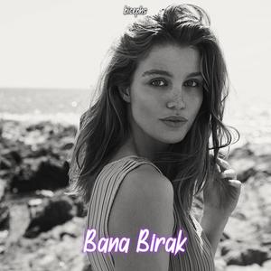 Bana Bırak(feat. Derya)