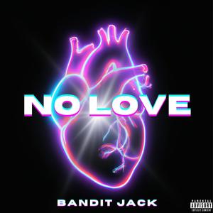 No Love (Explicit)