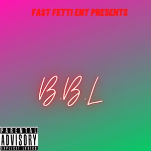 BBL(feat. zigg fetti, sinderella & matthew abrams) (Explicit)