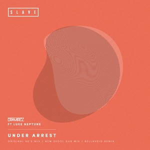 Under Arrest (Bellavoid Remix)