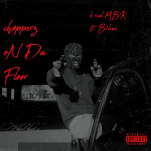 chøpperz øN Da Fløør (feat. B5lenci) (Explicit)
