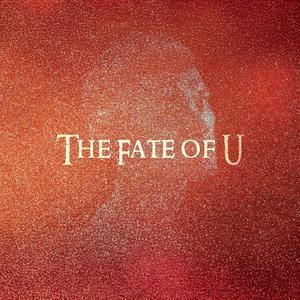 THE FATE OF U (Explicit)