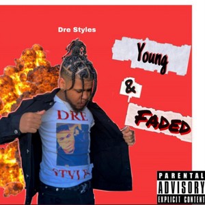 Young & Faded (Explicit)