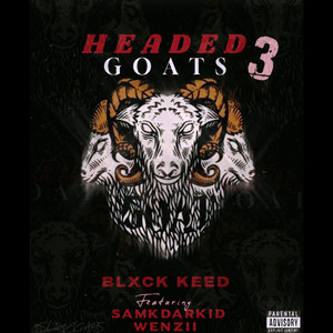 3 Headed Goats (Freestyle) (Explicit)