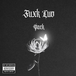 Fuxk Luv Pack (Explicit)