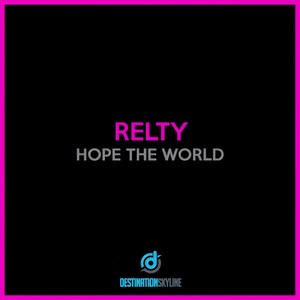 Relty - Hope The World