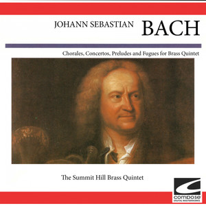 Johann Sebastian Bach - Chorales, Concertos, Preludes and Fuges for Bass Quintet