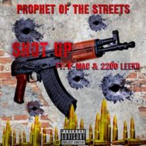 Shot Up (feat. 2200 Leeko & K-Mac) [Explicit]