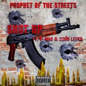 Shot Up(feat. 2200 Leeko & K-Mac) (Explicit)