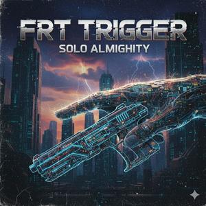 Frt trigger (Explicit)