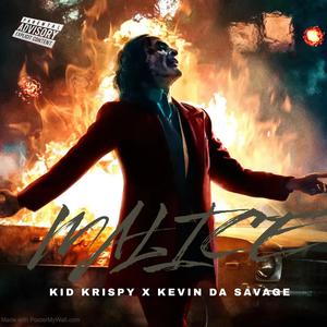 MALICE (feat. Kevin Da Savage) (Explicit)