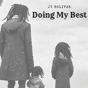 Doing My Best (Explicit)