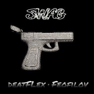 Swag (Explicit)