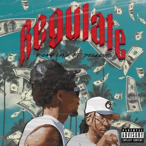 Regulate (feat. DQ4EQUIS) [Explicit]