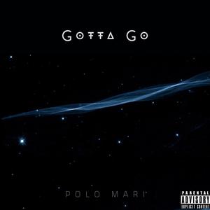 Gotta Go (Explicit)