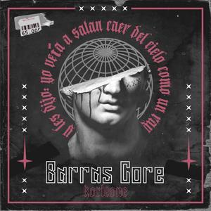 Barras Core, ElDeLaMala (feat. El Pinche Pastok) (Explicit)