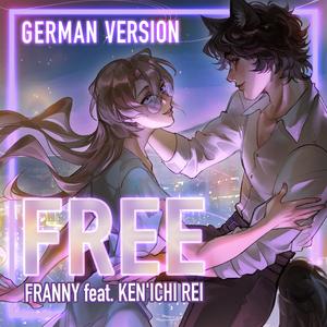 Free (feat. Ken'ichi Rei) (German Version)