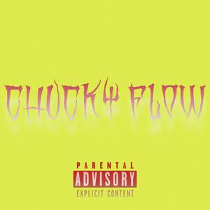 Chucky Flow (feat. Chapaidfr) [Explicit]