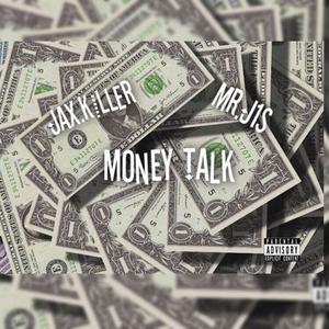 Money Talk (feat. Jax.Killer) (Explicit)