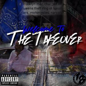 Welcome To The Takeover (Explicit)