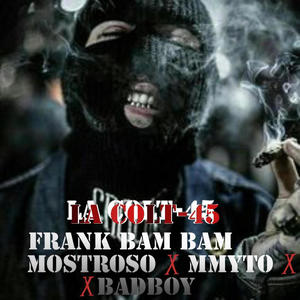 La-colt-45 (Explicit)