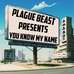 You Know My Name (Explicit)
