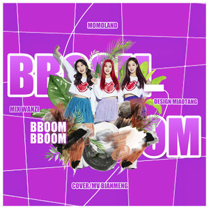 Bboom Bboom (Bian.Meng)