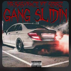 Gang Slidin (feat. Mr Babyface) [Explicit]