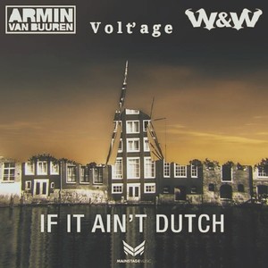 If It Ain't Dutch&Voltage