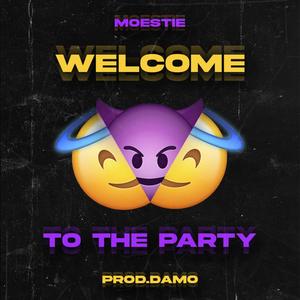 Welcome To The Party (Explicit)