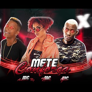 Mete Conforça(feat. Mc Nick & MC GW) (Explicit)