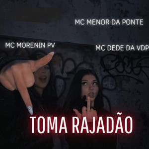 TOMA RAJADÃO (Explicit)
