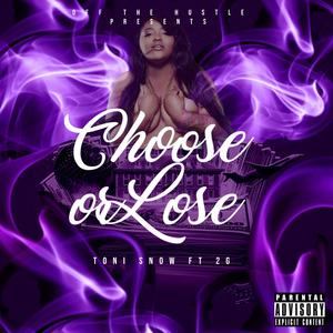 Choose or Lose (Explicit)