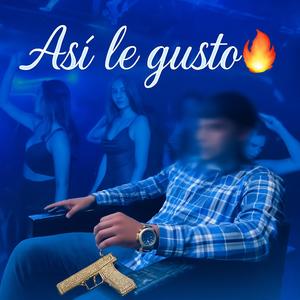 ASI LE GUSTO (feat. Uriel murillo) (Explicit)