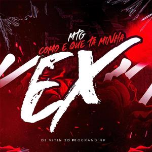 MTG COMO É QUE TA MINHA EX (feat. OGRANDNP)