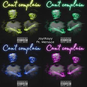 Can't Complain (So What) [Explicit]