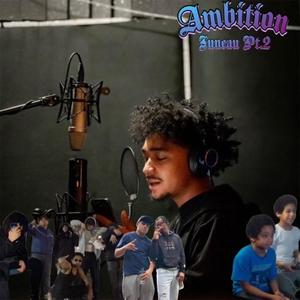 Juneau Ambition Pt. 2 (Explicit)